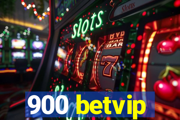 900 betvip